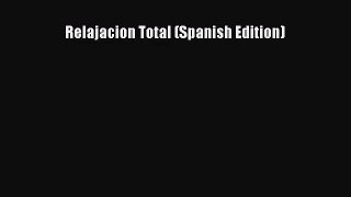 Read Relajacion Total (Spanish Edition) Ebook Free