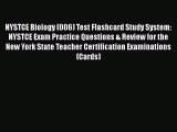 [PDF Download] NYSTCE Biology (006) Test Flashcard Study System: NYSTCE Exam Practice Questions