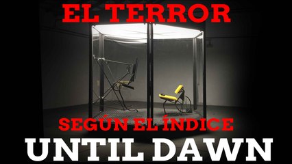 Indice Until Dawn