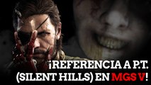 Referencia a PT Silent Hills en MGS V