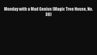 Read Monday with a Mad Genius (Magic Tree House No. 38) PDF Free