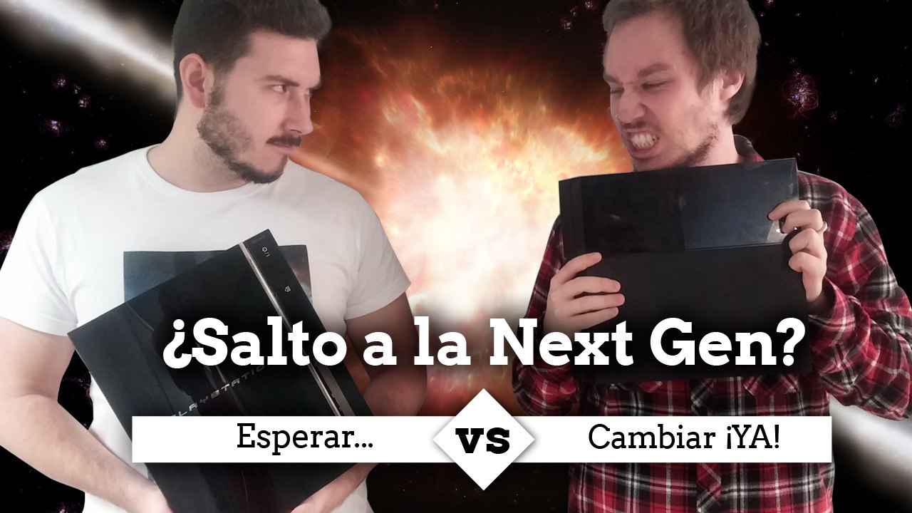 Cara a cara ¿Saltar a la next gen?