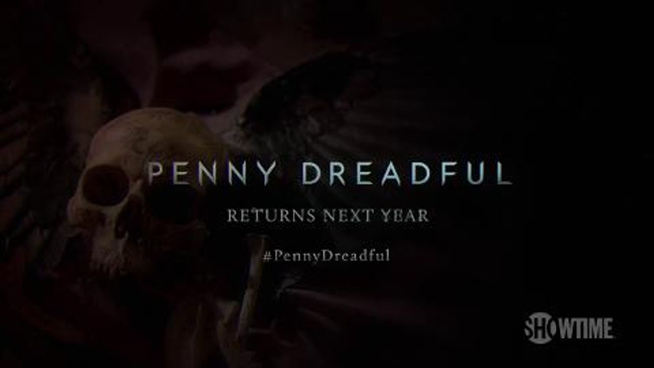 Penny Dreadful - Returns For an All New Season...