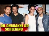 Dil Dhadakne Do Special Screening | Aamir Khan, Deepika Padukone, Ranveer Singh