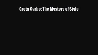 [PDF Download] Greta Garbo: The Mystery of Style [PDF] Online