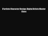 [PDF Download] D'artiste Character Design: Digital Artists Master Class [PDF] Full Ebook