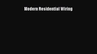 [PDF Download] Modern Residential Wiring [PDF] Full Ebook