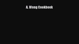 Read A. Wong Cookbook PDF Online