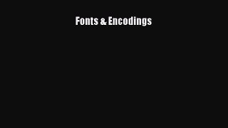 [PDF Download] Fonts & Encodings [Read] Full Ebook
