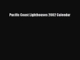 [PDF Download] Pacific Coast Lighthouses 2002 Calendar [Download] Full Ebook