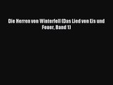 [PDF Download] Die Herren von Winterfell (Das Lied von Eis und Feuer Band 1) [Read] Online