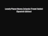 [PDF Download] Lonely Planet Nueva Zelanda (Travel Guide) (Spanish Edition) [PDF] Online