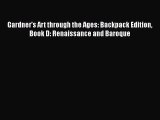 [PDF Download] Gardner's Art through the Ages: Backpack Edition Book D: Renaissance and Baroque