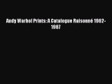 [PDF Download] Andy Warhol Prints: A Catalogue Raisonné 1962-1987 [PDF] Online