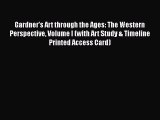 [PDF Download] Gardner's Art through the Ages: The Western Perspective Volume I (with Art Study