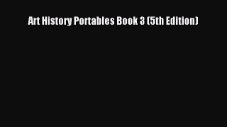 [PDF Download] Art History Portables Book 3 (5th Edition) [PDF] Full Ebook