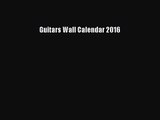 [PDF Download] Guitars Wall Calendar 2016 [PDF] Full Ebook