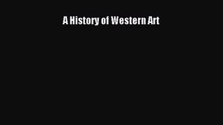 [PDF Download] A History of Western Art [PDF] Online