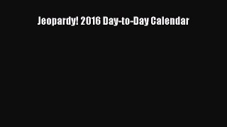[PDF Download] Jeopardy! 2016 Day-to-Day Calendar [PDF] Full Ebook