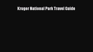 [PDF Download] Kruger National Park Travel Guide [Download] Full Ebook