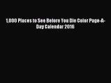 [PDF Download] 1000 Places to See Before You Die Color Page-A-Day Calendar 2016 [Read] Full