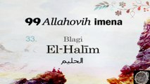 Esma ul Husna (99 Names of Allah - 99 Allahovih im