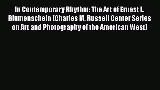 [PDF Download] In Contemporary Rhythm: The Art of Ernest L. Blumenschein (Charles M. Russell