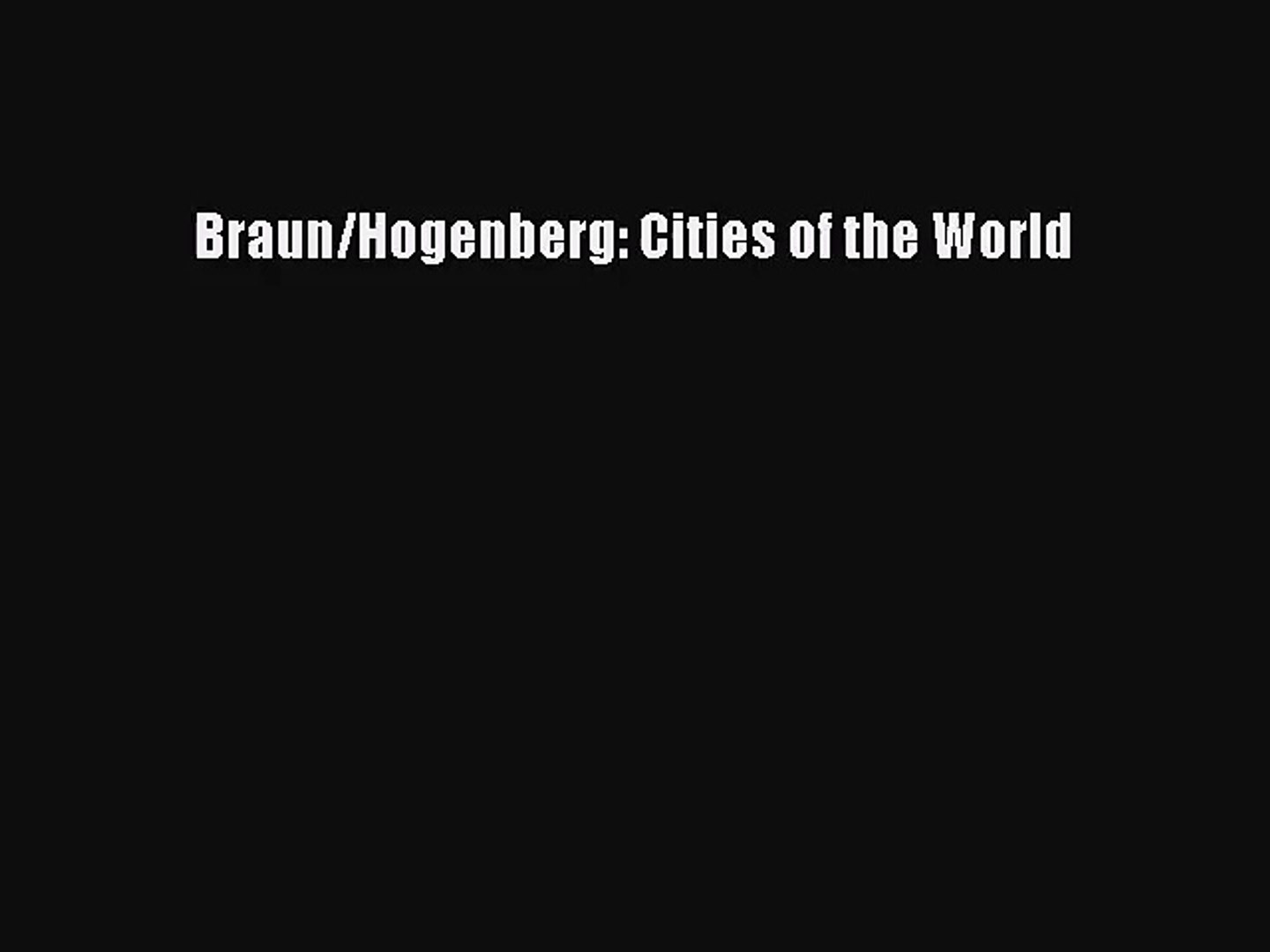 Pdf Download Braunhogenberg Cities Of The World Pdf Full Ebook - 
