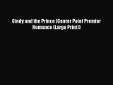 [PDF Download] Cindy and the Prince (Center Point Premier Romance (Large Print)) [PDF] Online