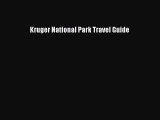 [PDF Download] Kruger National Park Travel Guide [Read] Online