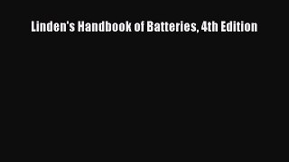 [PDF Download] Linden's Handbook of Batteries 4th Edition [PDF] Online