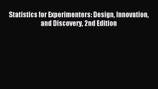 [PDF Download] Statistics for Experimenters: Design Innovation and Discovery 2nd Edition [Download]