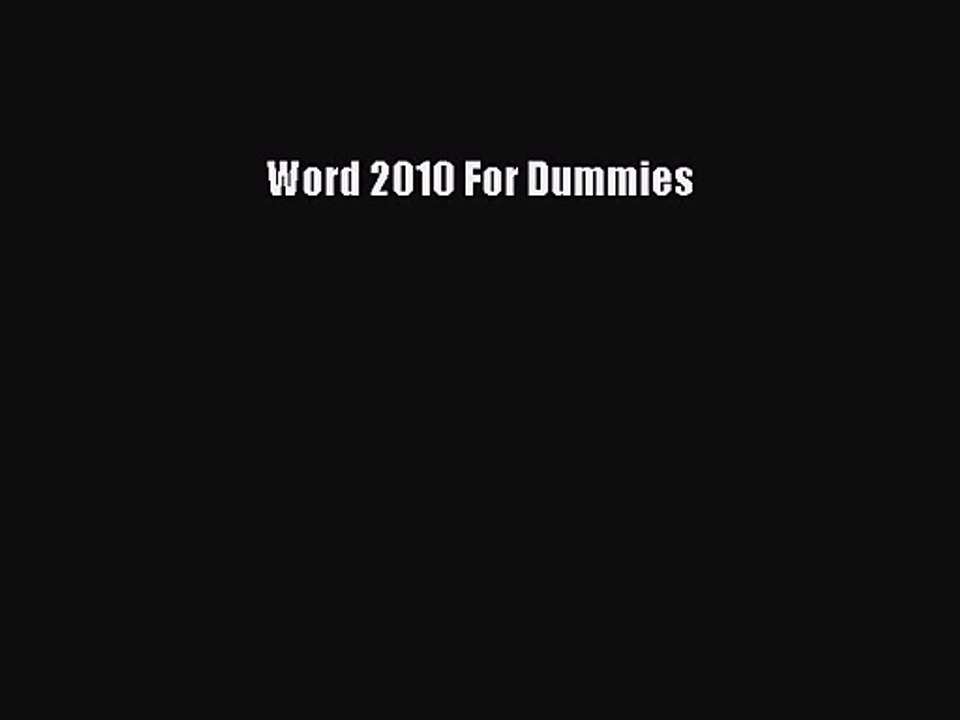 [PDF Download] Word 2010 For Dummies [PDF] Online