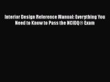 [PDF Download] Interior Design Reference Manual: Everything You Need to Know to Pass the NCIDQ®