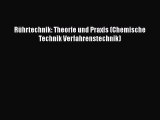 Rührtechnik: Theorie und Praxis (Chemische Technik Verfahrenstechnik) PDF Ebook Download Free