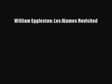 [PDF Download] William Eggleston: Los Alamos Revisited [PDF] Online