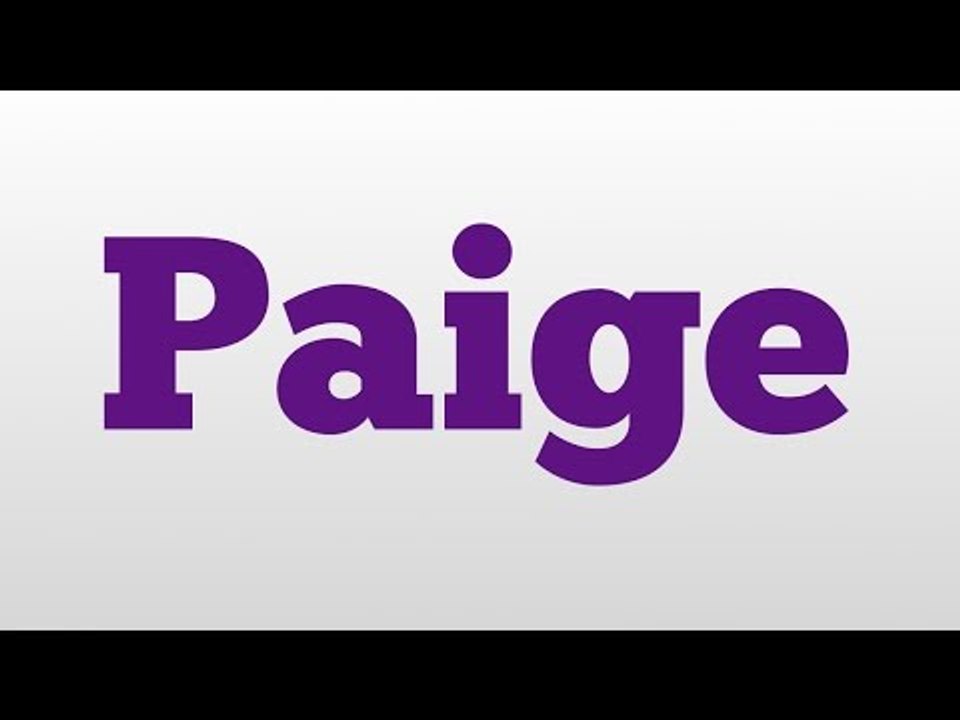 Paige Meaning And Pronunciation Video Dailymotion