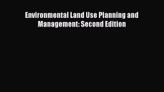 [PDF Download] Environmental Land Use Planning and Management: Second Edition [Download] Full