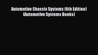 [PDF Download] Automotive Chassis Systems (6th Edition) (Automotive Systems Books) [Read] Online