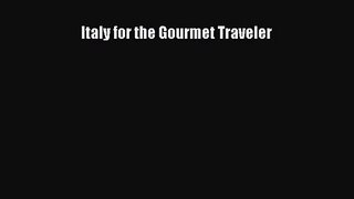 [PDF Download] Italy for the Gourmet Traveler [PDF] Online