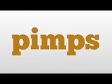 pimps meaning and pronunciation