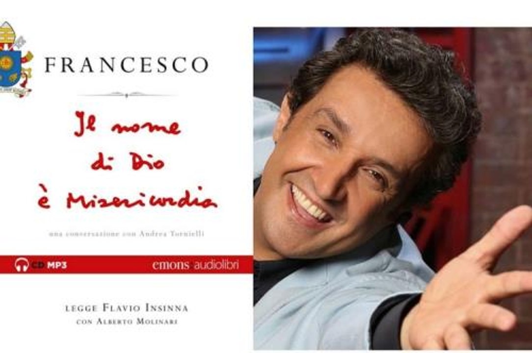 "Il nome di Dio è misericordia": Flavio Insinna è la voce di Papa Francesco
