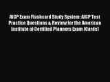 [PDF Download] AICP Exam Flashcard Study System: AICP Test Practice Questions & Review for