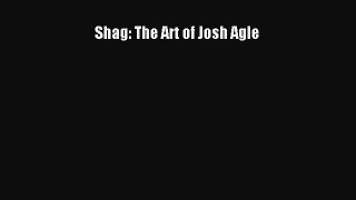 [PDF Download] Shag: The Art of Josh Agle [Download] Online