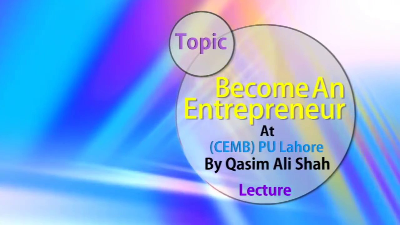 Become An Entrepreneur - Qasim Ali Shah - Urdu_Hindi