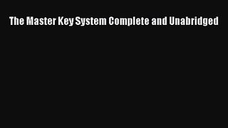 The Master Key System Complete and Unabridged [Read] Full Ebook