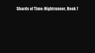 Shards of Time: Nightrunner Book 7 [Read] Online