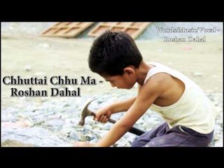 Chhuttai Chhu Ma - Roshan Dahal | New Nepali Pop Song 2015