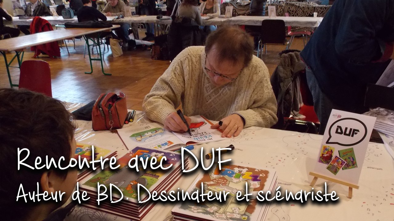 Interview - "Festi'DBulles" de Saint-Rémy: Rencontre avec DUF