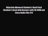 Objective Advanced Student's Book Pack (Student's Book with Answers with CD-ROM and Class Audio